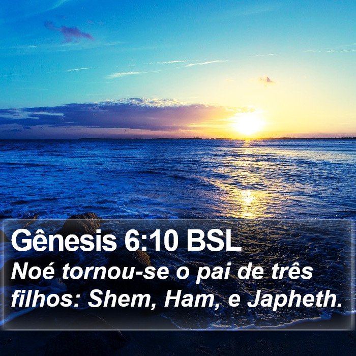 Gênesis 6:10 BSL Bible Study