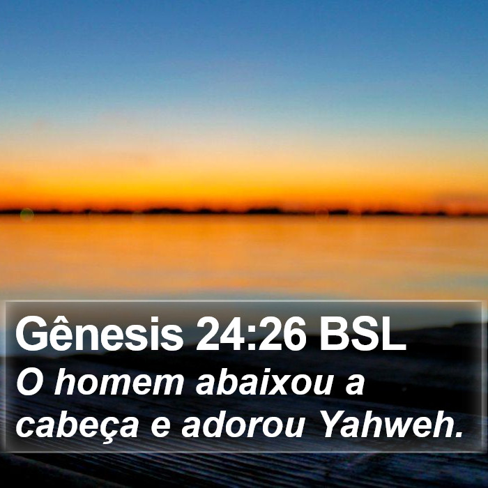 Gênesis 24:26 BSL Bible Study