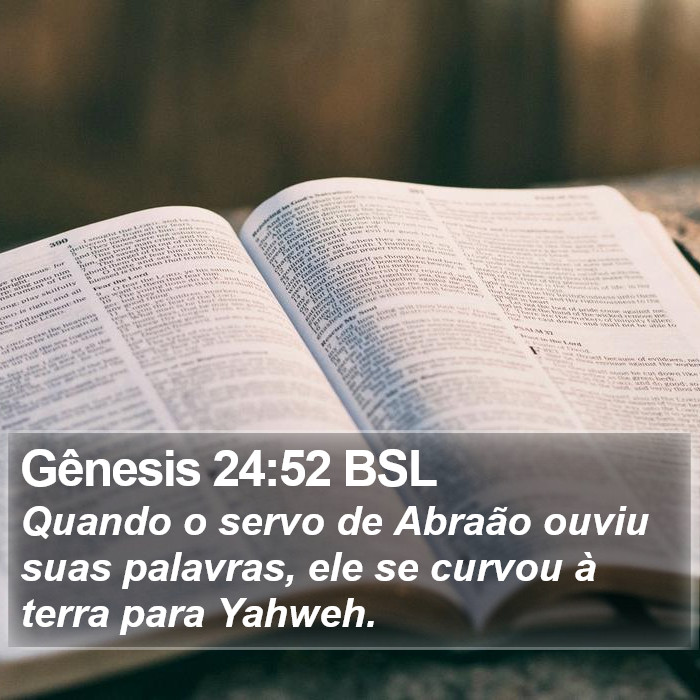 Gênesis 24:52 BSL Bible Study