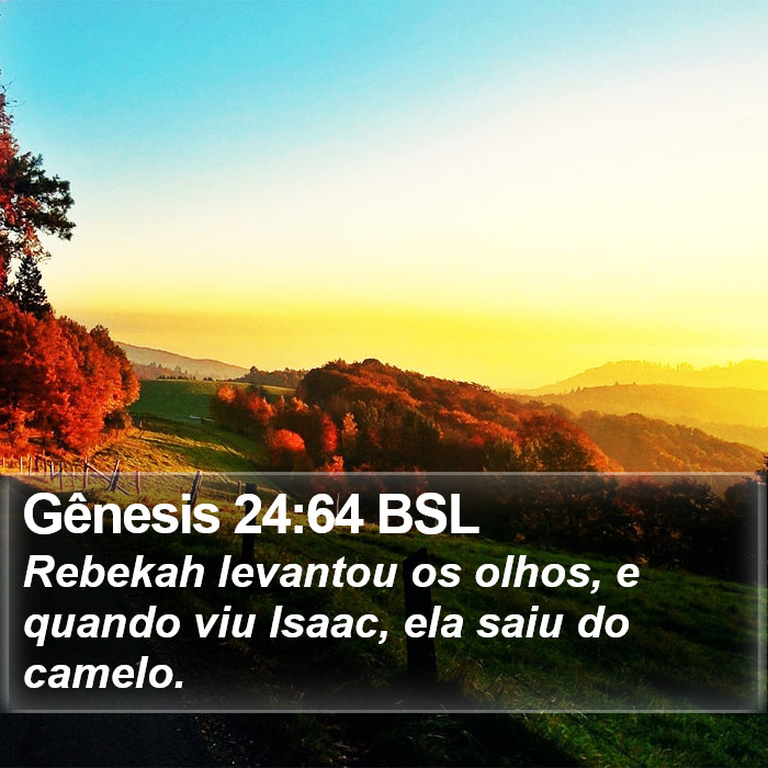 Gênesis 24:64 BSL Bible Study