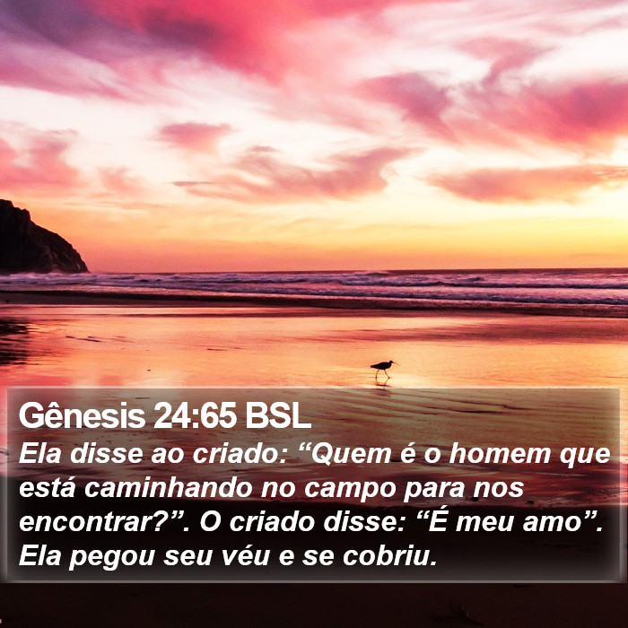 Gênesis 24:65 BSL Bible Study