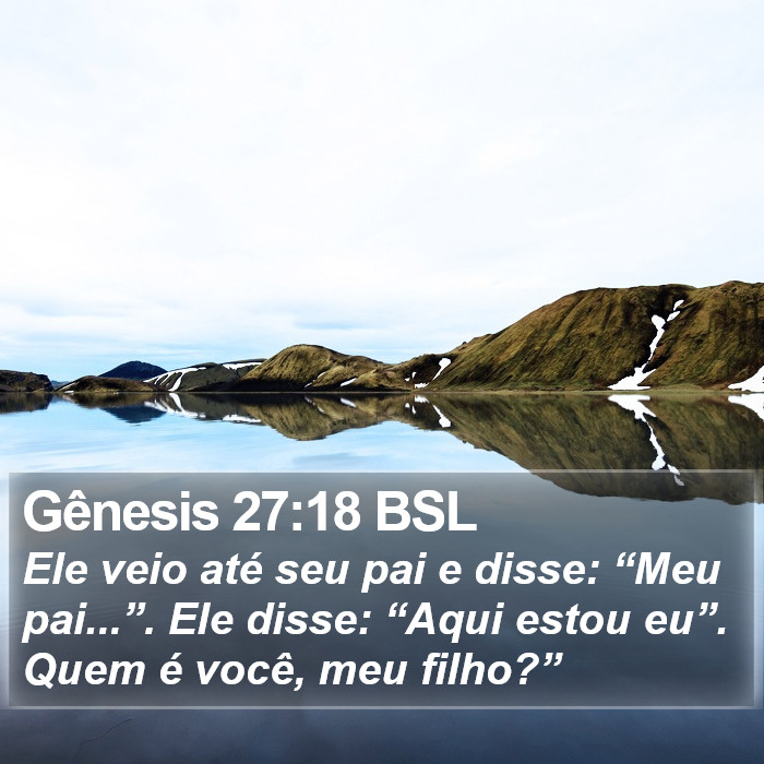 Gênesis 27:18 BSL Bible Study