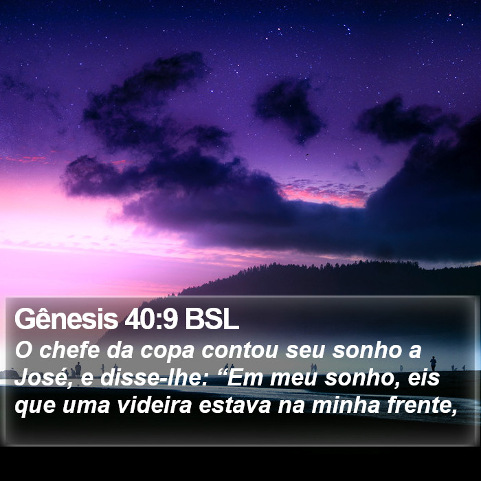 Gênesis 40:9 BSL Bible Study