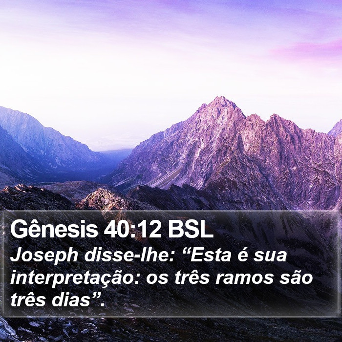 Gênesis 40:12 BSL Bible Study