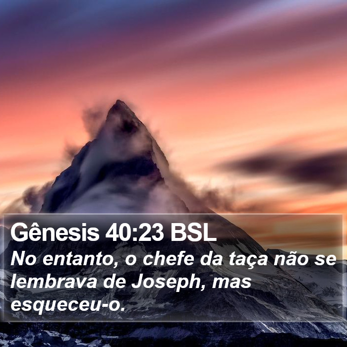 Gênesis 40:23 BSL Bible Study