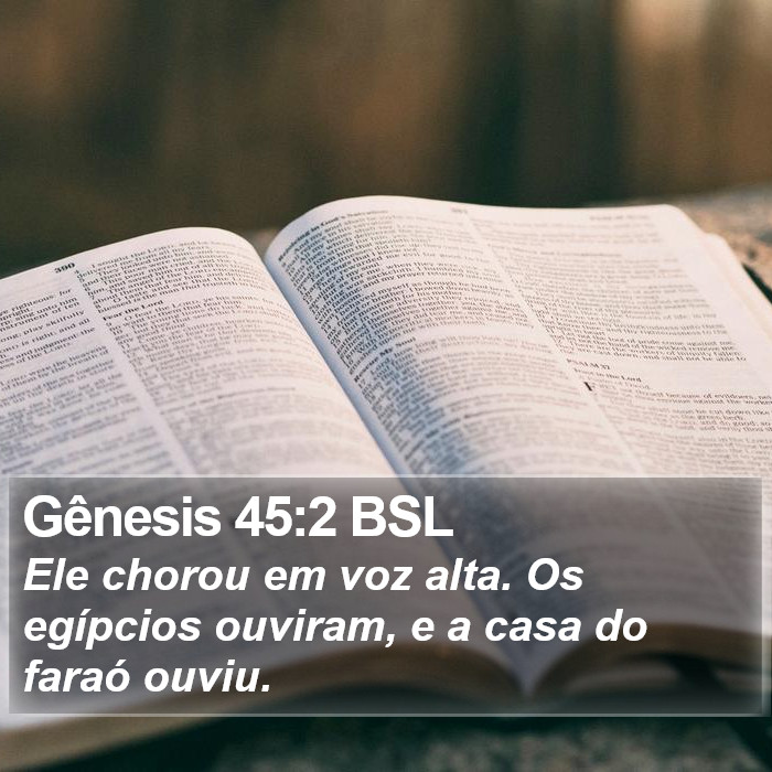 Gênesis 45:2 BSL Bible Study