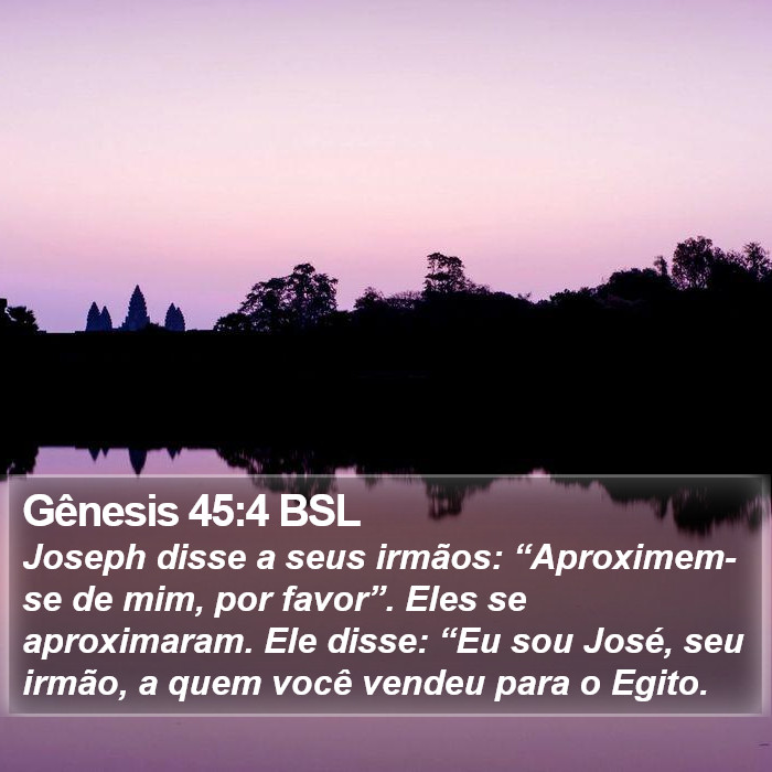 Gênesis 45:4 BSL Bible Study