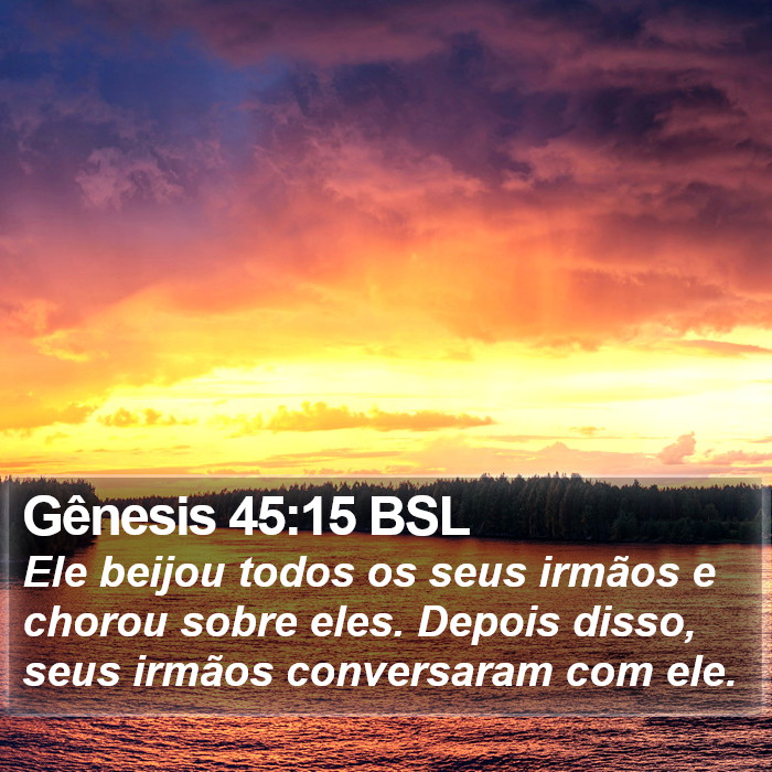 Gênesis 45:15 BSL Bible Study