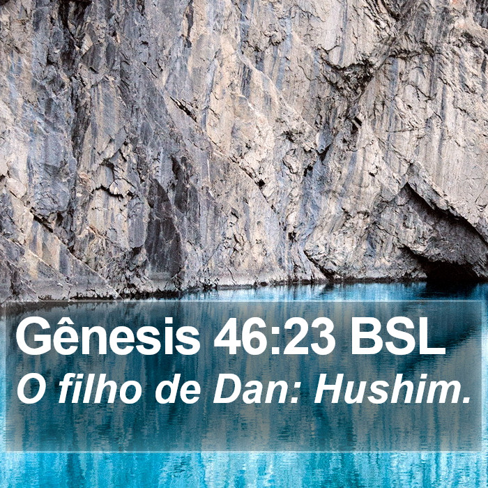 Gênesis 46:23 BSL Bible Study