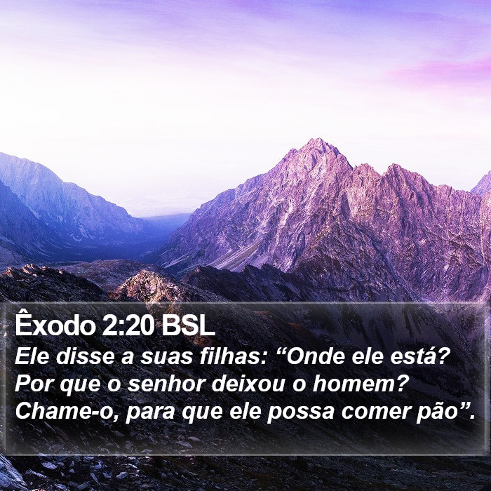Êxodo 2:20 BSL Bible Study