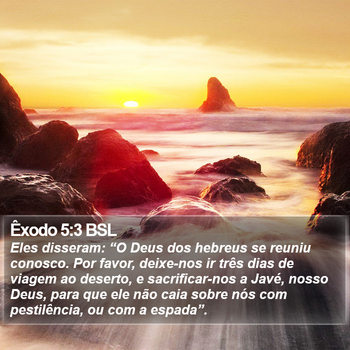 Êxodo 5:3 BSL Bible Study