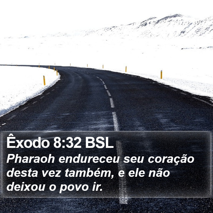 Êxodo 8:32 BSL Bible Study
