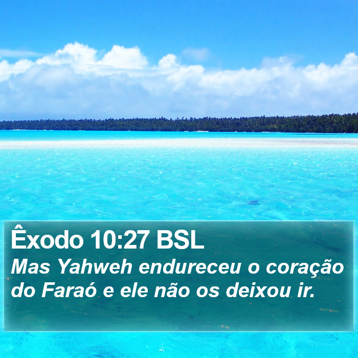 Êxodo 10:27 BSL Bible Study