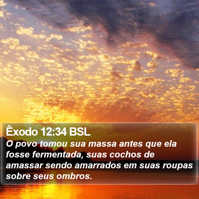 Êxodo 12:34 BSL Bible Study