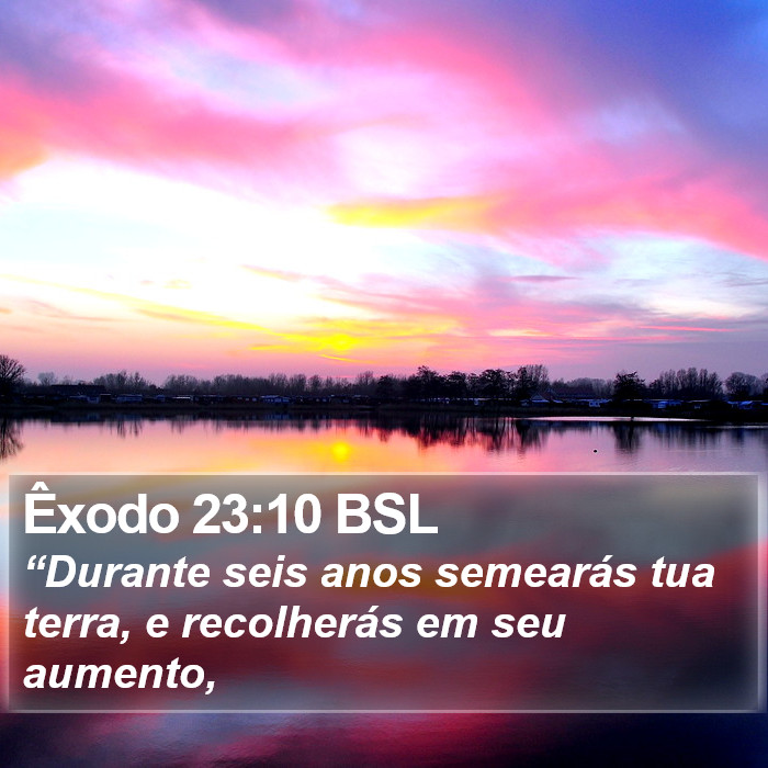 Êxodo 23:10 BSL Bible Study