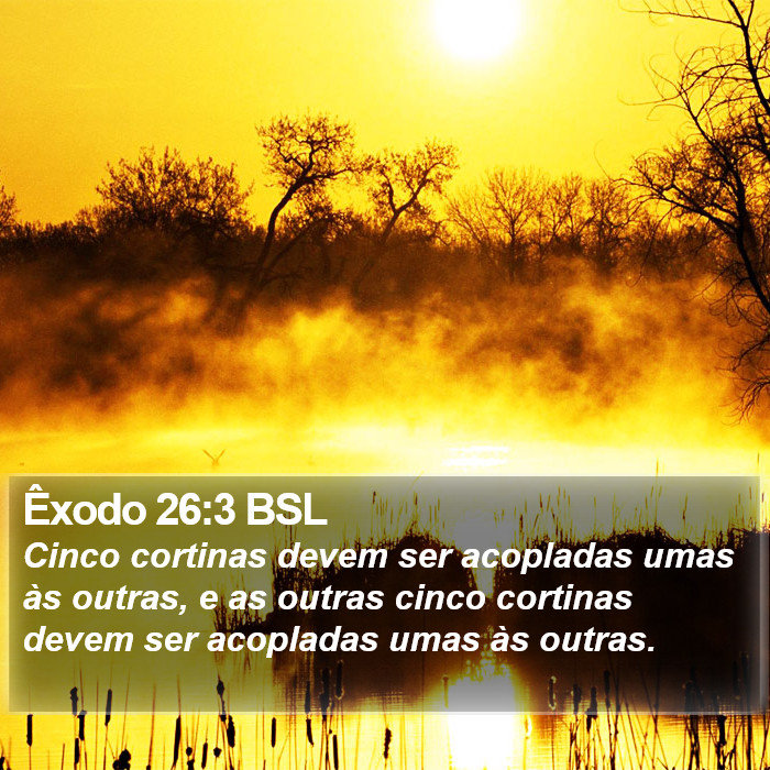 Êxodo 26:3 BSL Bible Study