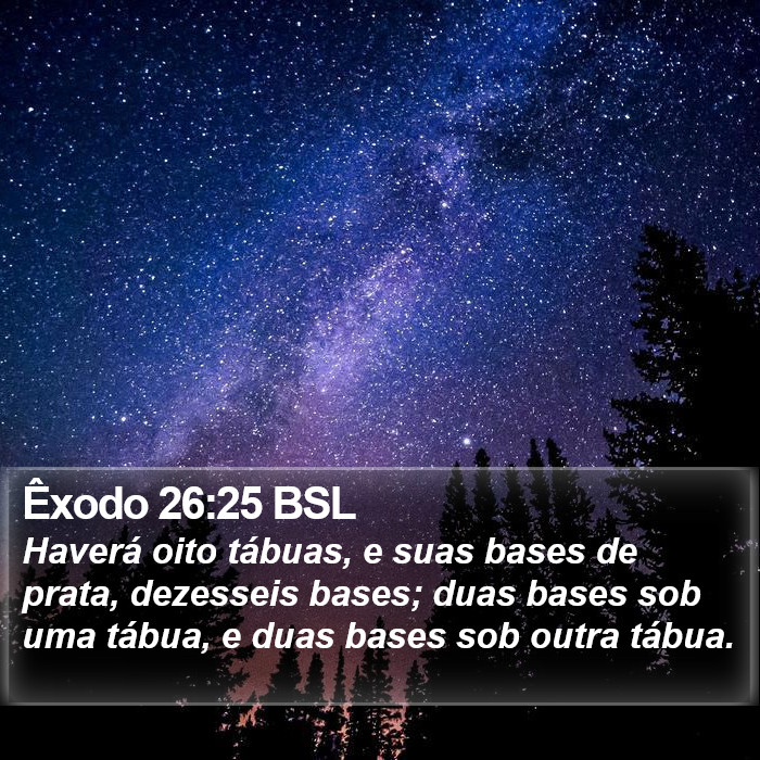 Êxodo 26:25 BSL Bible Study