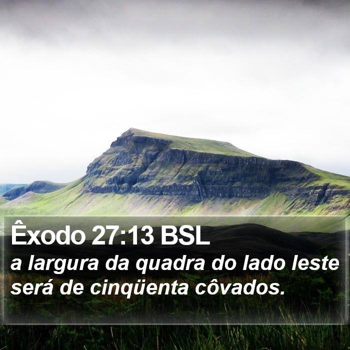 Êxodo 27:13 BSL Bible Study