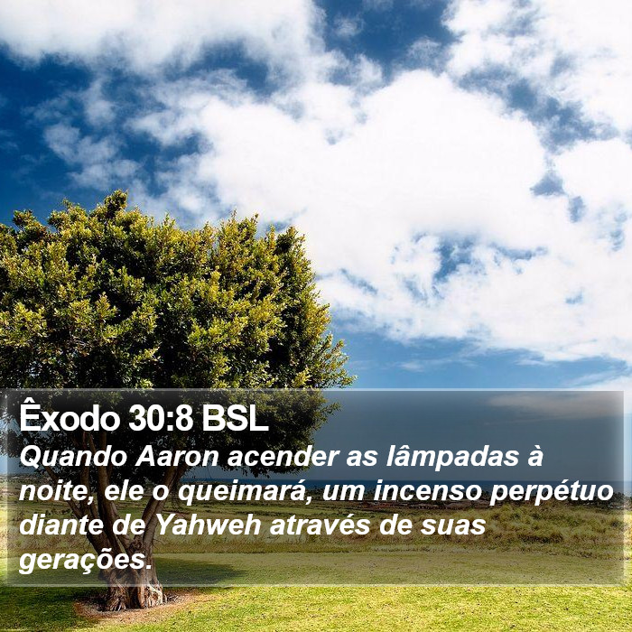 Êxodo 30:8 BSL Bible Study