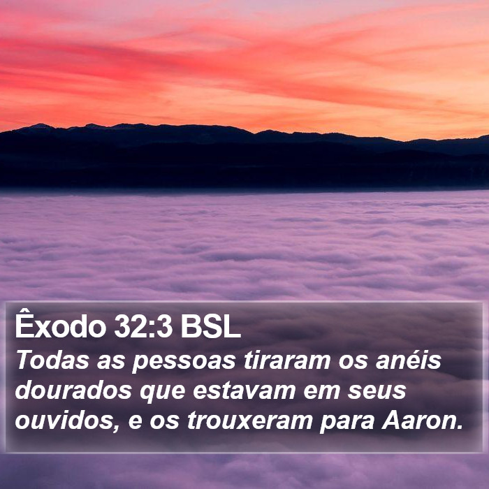 Êxodo 32:3 BSL Bible Study