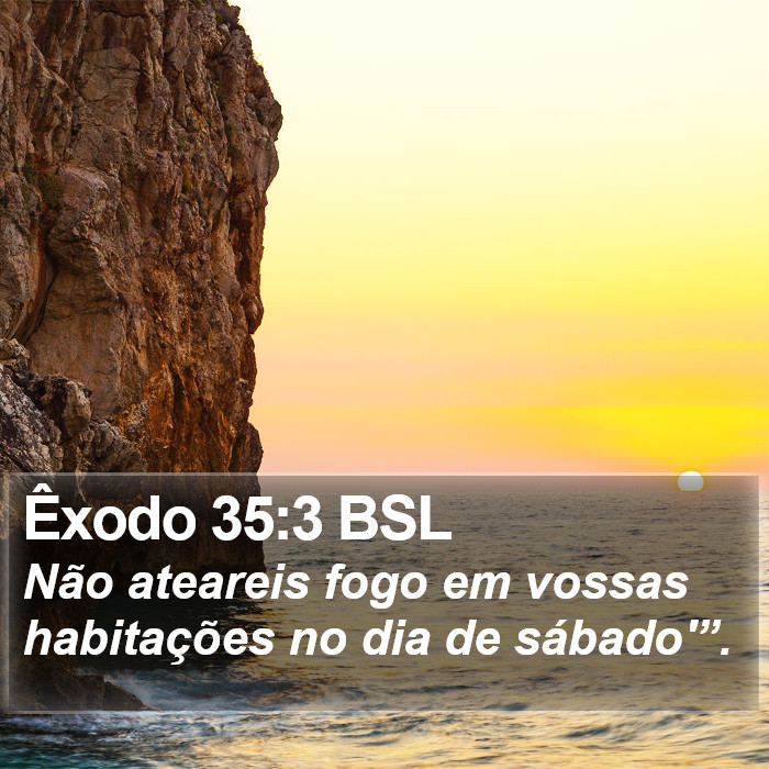 Êxodo 35:3 BSL Bible Study