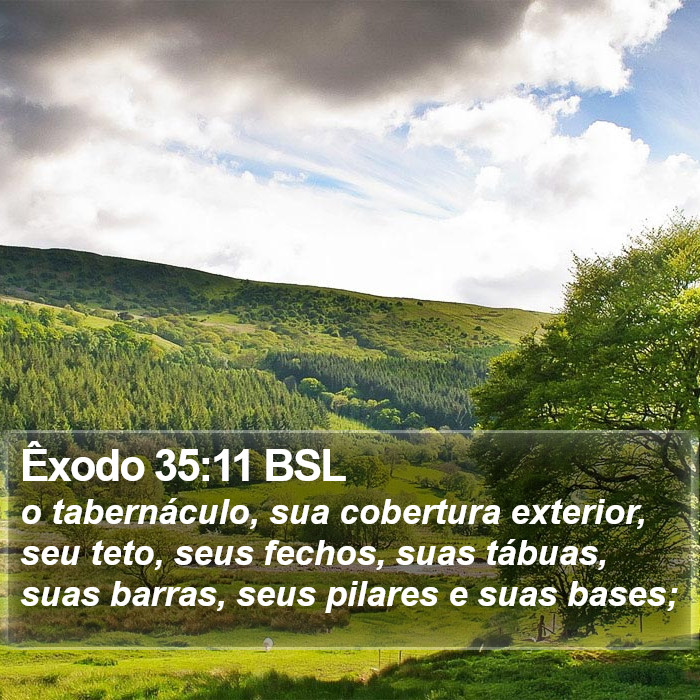 Êxodo 35:11 BSL Bible Study