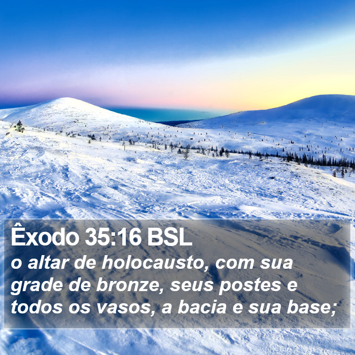 Êxodo 35:16 BSL Bible Study