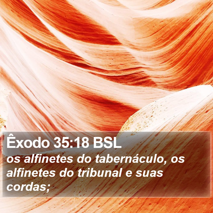 Êxodo 35:18 BSL Bible Study