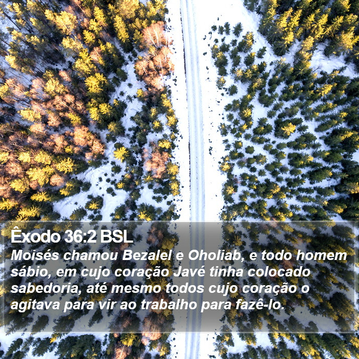 Êxodo 36:2 BSL Bible Study