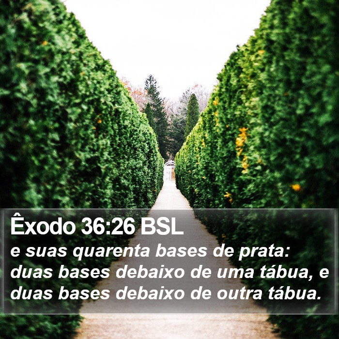 Êxodo 36:26 BSL Bible Study