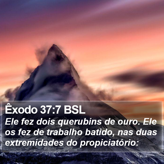 Êxodo 37:7 BSL Bible Study