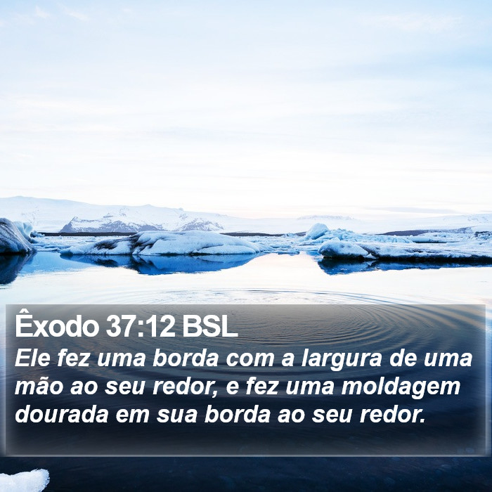 Êxodo 37:12 BSL Bible Study
