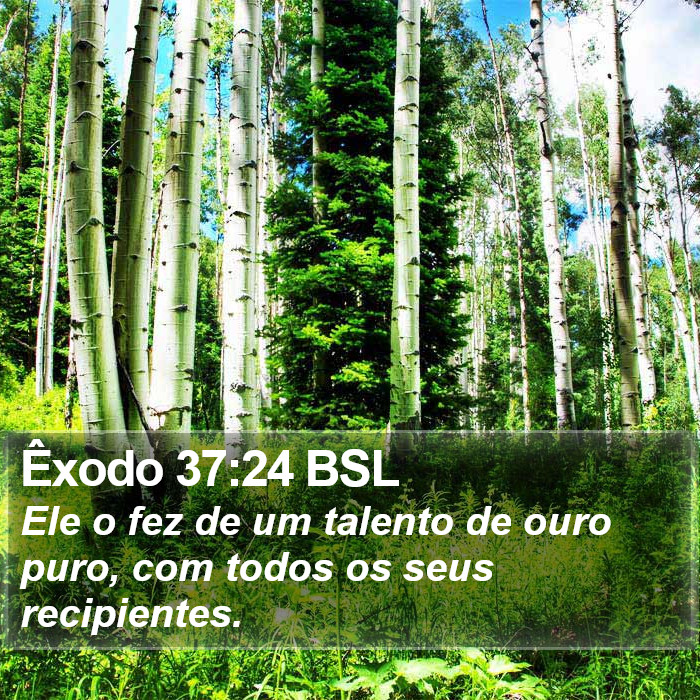 Êxodo 37:24 BSL Bible Study