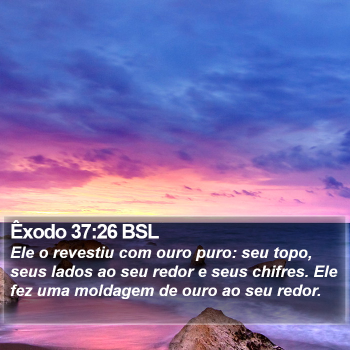 Êxodo 37:26 BSL Bible Study