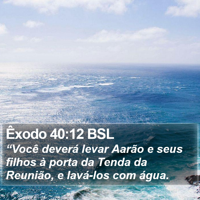 Êxodo 40:12 BSL Bible Study