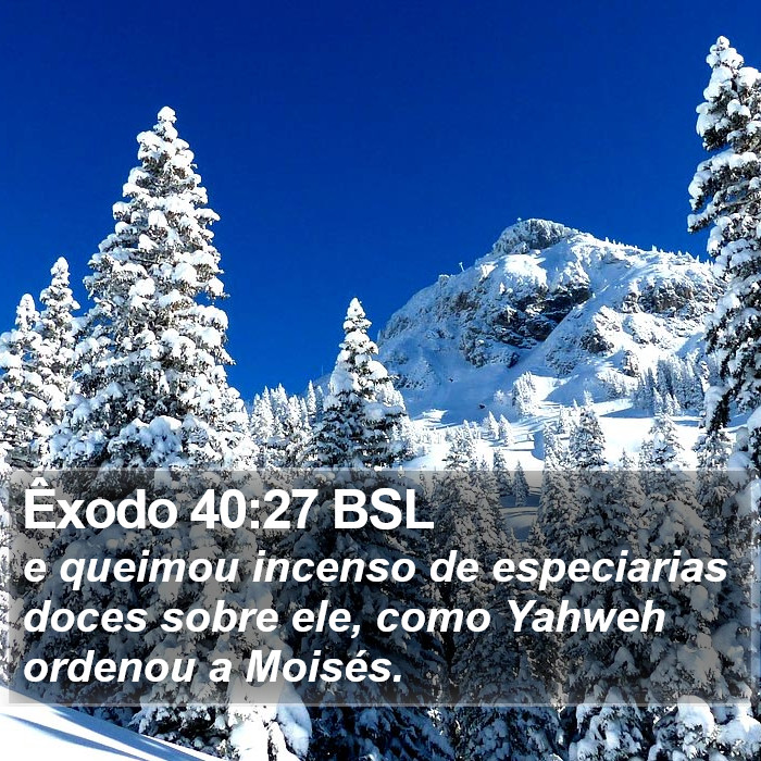 Êxodo 40:27 BSL Bible Study