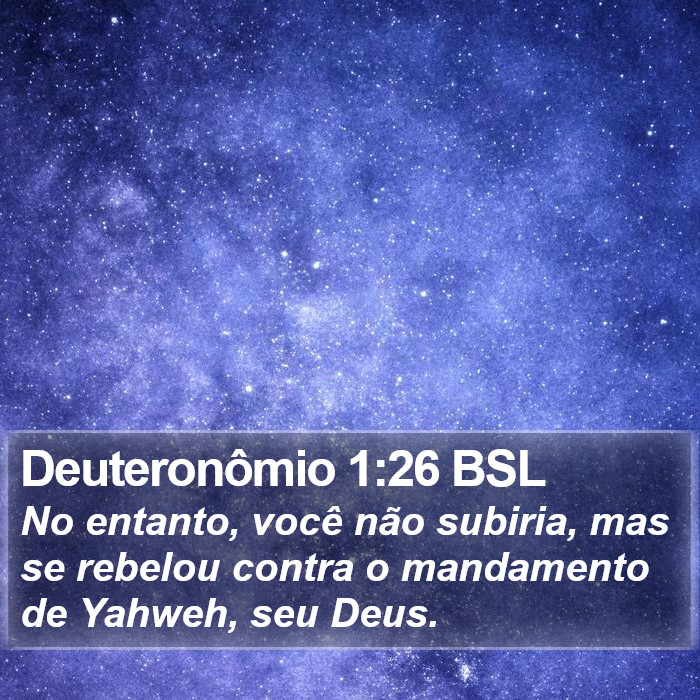 Deuteronômio 1:26 BSL Bible Study