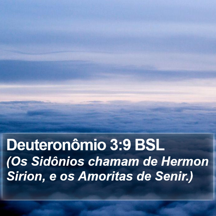 Deuteronômio 3:9 BSL Bible Study