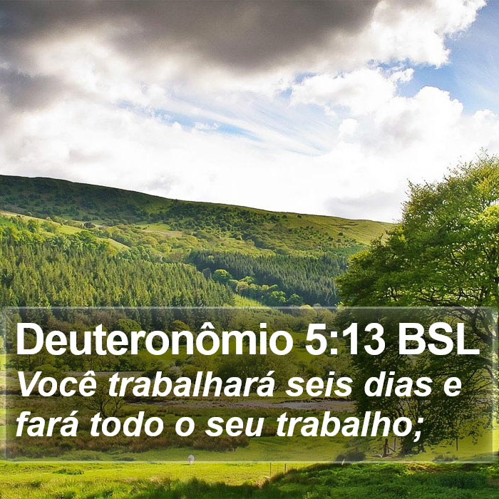 Deuteronômio 5:13 BSL Bible Study