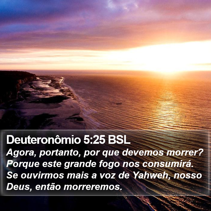 Deuteronômio 5:25 BSL Bible Study