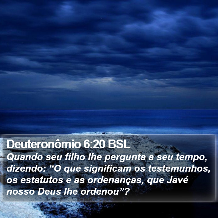 Deuteronômio 6:20 BSL Bible Study