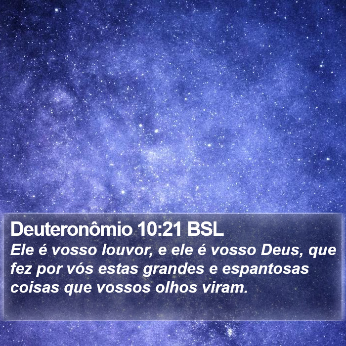 Deuteronômio 10:21 BSL Bible Study