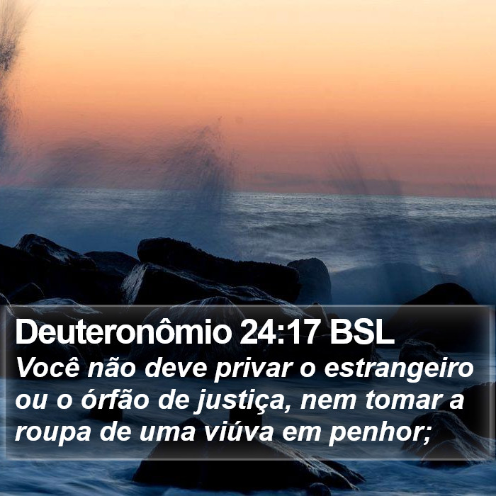 Deuteronômio 24:17 BSL Bible Study