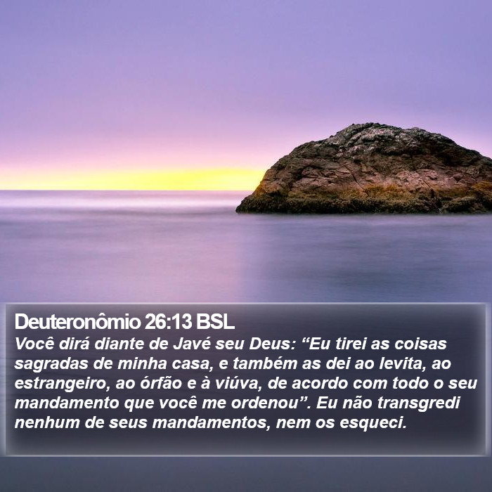 Deuteronômio 26:13 BSL Bible Study