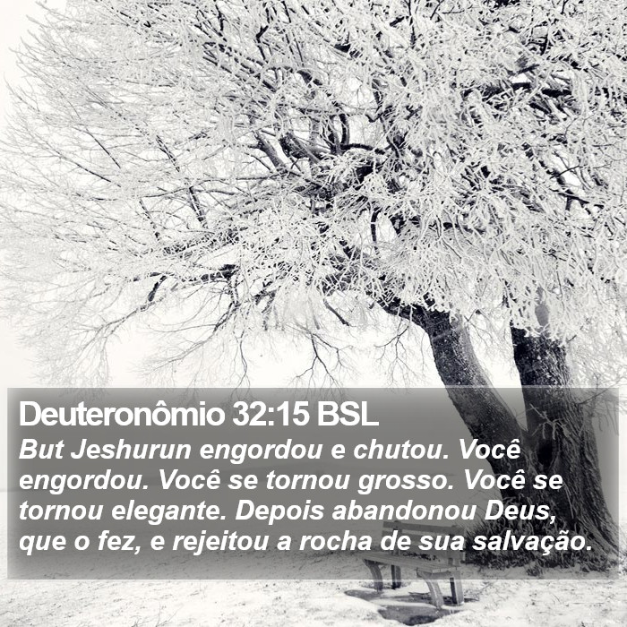 Deuteronômio 32:15 BSL Bible Study