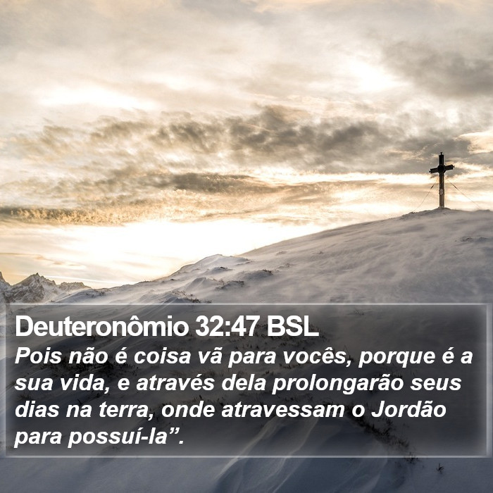 Deuteronômio 32:47 BSL Bible Study