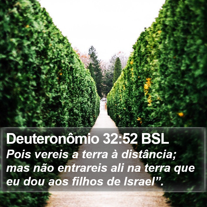 Deuteronômio 32:52 BSL Bible Study
