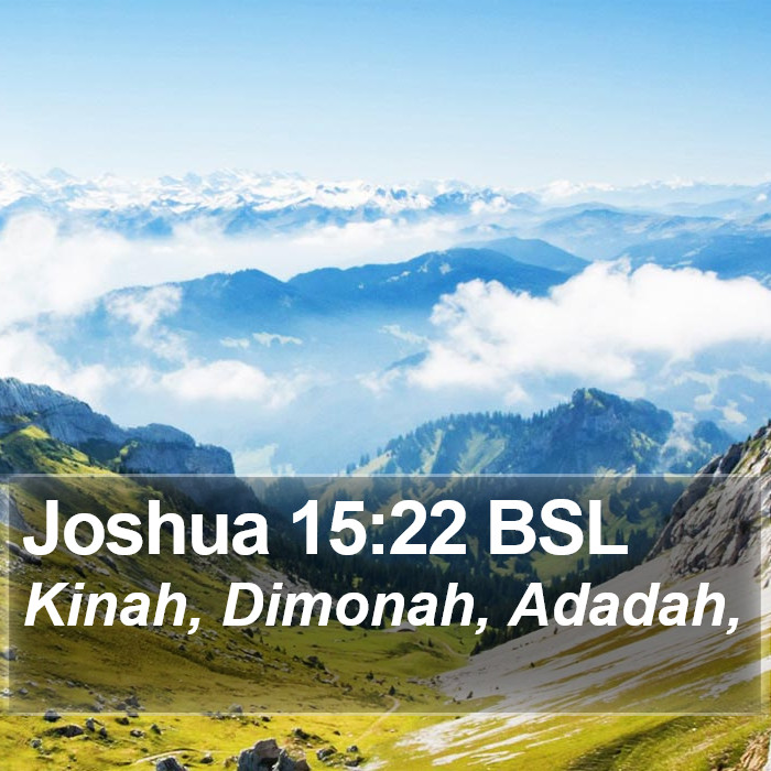 Joshua 15:22 BSL Bible Study