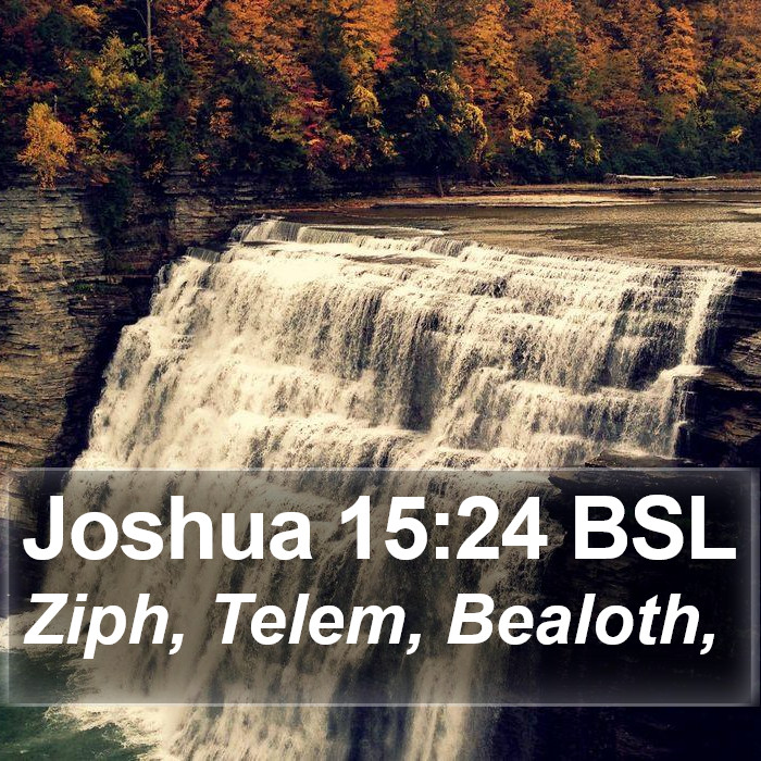 Joshua 15:24 BSL Bible Study