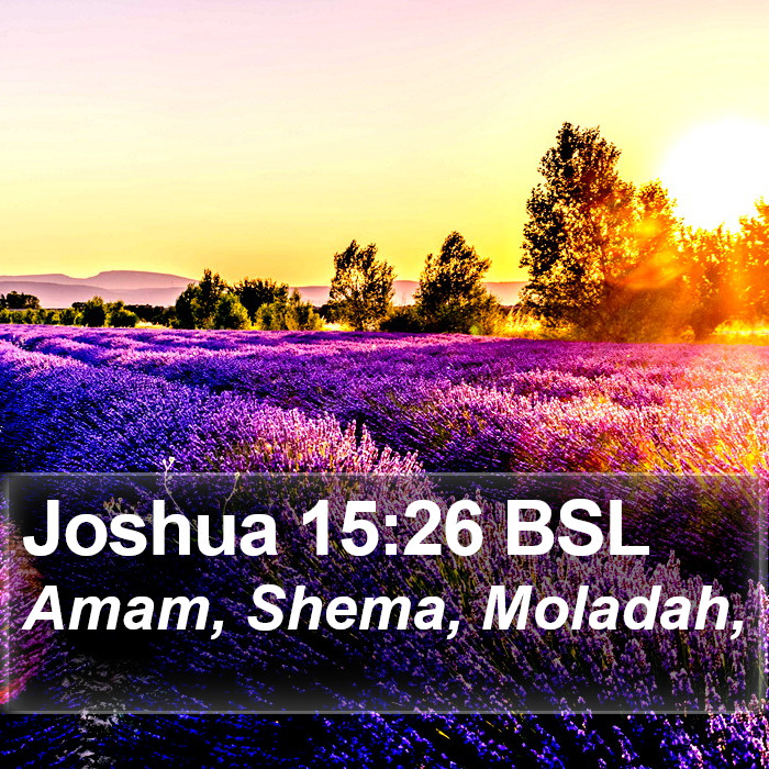 Joshua 15:26 BSL Bible Study